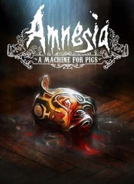 Amnesia: A Machine for Pigs cover art
