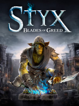 Styx: Blades of Greed cover art